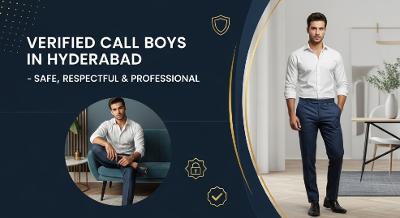 Verified Call Boys in Hyderabad: Safe, Respectful, Professional Services